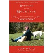 Running to the Mountain A Midlife Adventure