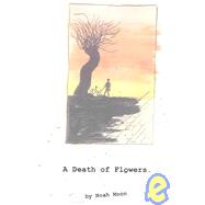 A Death Of Flowers
