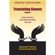 Translating Slavery : Gender and Race in French Women's Writing, 1783-1823