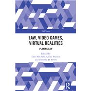 Law, Video Games, Virtual Realities