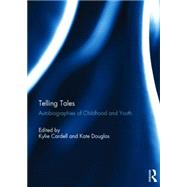 Telling Tales: Autobiographies of Childhood and Youth