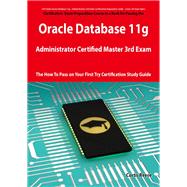 Oracle Database 11G :  Administrator Certified Master 3rd Exam OCM Exam