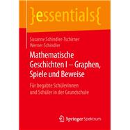 Mathematische Geschichten I – Graphen, Spiele und Beweise