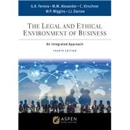 The Legal and Ethical Environment of Business An Integrated Approach [Connected eBook with Study Center]