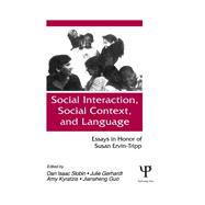 Social interaction, Social Context, and Language: Essays in Honor of Susan Ervin-tripp