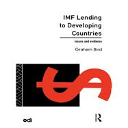 IMF Lending to Developing Countries: Issues and Evidence