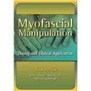 Myofascial Manipulation: Theory and Clinical Application