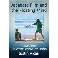 Japanese Film and the Floating Mind