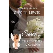 Sarah and Three Times a Charm