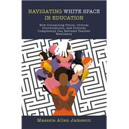 Navigating White Space in Education