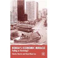 Korea's Economic Miracle Fading or Reviving?