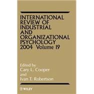 International Review of Industrial and Organizational Psychology 2004, Volume 19