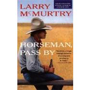 Horseman, Pass By : A Novel
