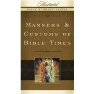Manners & Customs of Bible Times