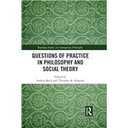 Practice, Practices, and Pragmatism: Perspectives from Philosophy and the Social Sciences