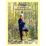 Yoga for Women at Midlife & Beyond: A Home Companion