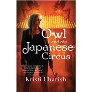 Owl and the Japanese Circus