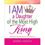 I Am a Daughter of the Most High King