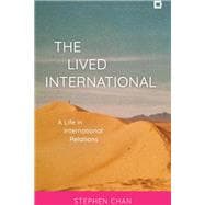 The Lived International A Life in International Relations