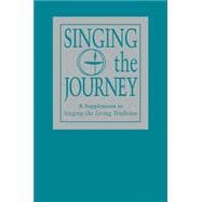 Singing the Journey: Supplement to Singing the Living Tradition