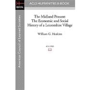 The Midland Peasant: The Economic and Social History of a Leicestshire Village