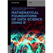 Mathematical Foundations of Data Science Using R