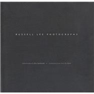 Russell Lee Photographs : Images from the Russell Lee Photograph Collection at the Center for American History