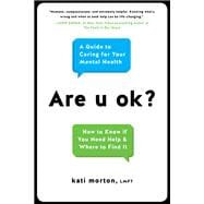 Are u ok? A Guide to Caring for Your Mental Health