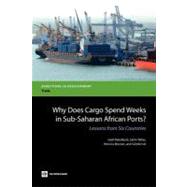 Why Does Cargo Spend Weeks in Sub-Saharan African Ports? Lessons from Six Countries