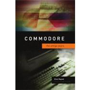 Commodore : The Amiga Years