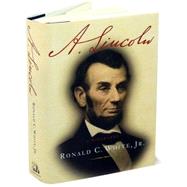 A. Lincoln : A Biography