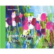 Learn Acrylics Quickly