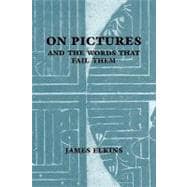 On Pictures and the Words that Fail Them