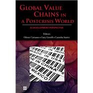 Global Value Chains in a Postcrisis World A Development Perspective