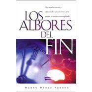 Albores Del Fin/the Beginnings of the End