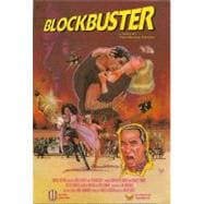 Blockbuster : How to Make a Big Studio Picture from Script to Projector and Other Trivial Asides