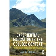 Experiential Education in the College Context