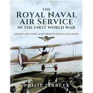 The Royal Naval Air Service in the First World War