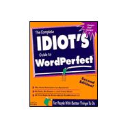 The Complete Idiot's Guide to Wordperfect