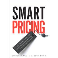 Smart Pricing  How Google, Priceline, and Leading Businesses Use Pricing Innovation for Profitabilit