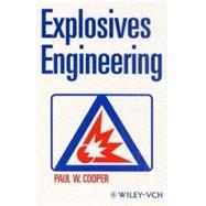 Explosives Engineering, 2nd Edition