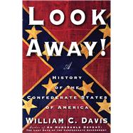 Look Away! A History of the Confederate States of America