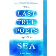 The Last True Poets of the Sea book cover, ISBN 9780759554993