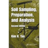 Soil Sampling, Preparation, and Analysis, Second Edition