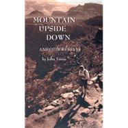 Mountain Upside Down & Other Essays