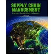 Supply Chain Management: Processes, Partnerships, Performance 4E