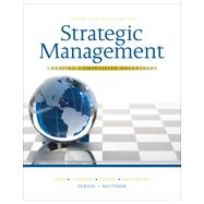 Strategic Management: Creating Competitive Advantages, 4th Canadian Edition