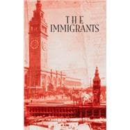 The Immigrants: Book 1 The Immigrants Saga