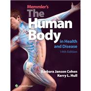 Cohen Memmler's The Human Body in Health and Disease 14th Edition Text + PrepU Package