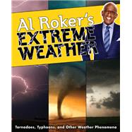 Al Roker's Extreme Weather